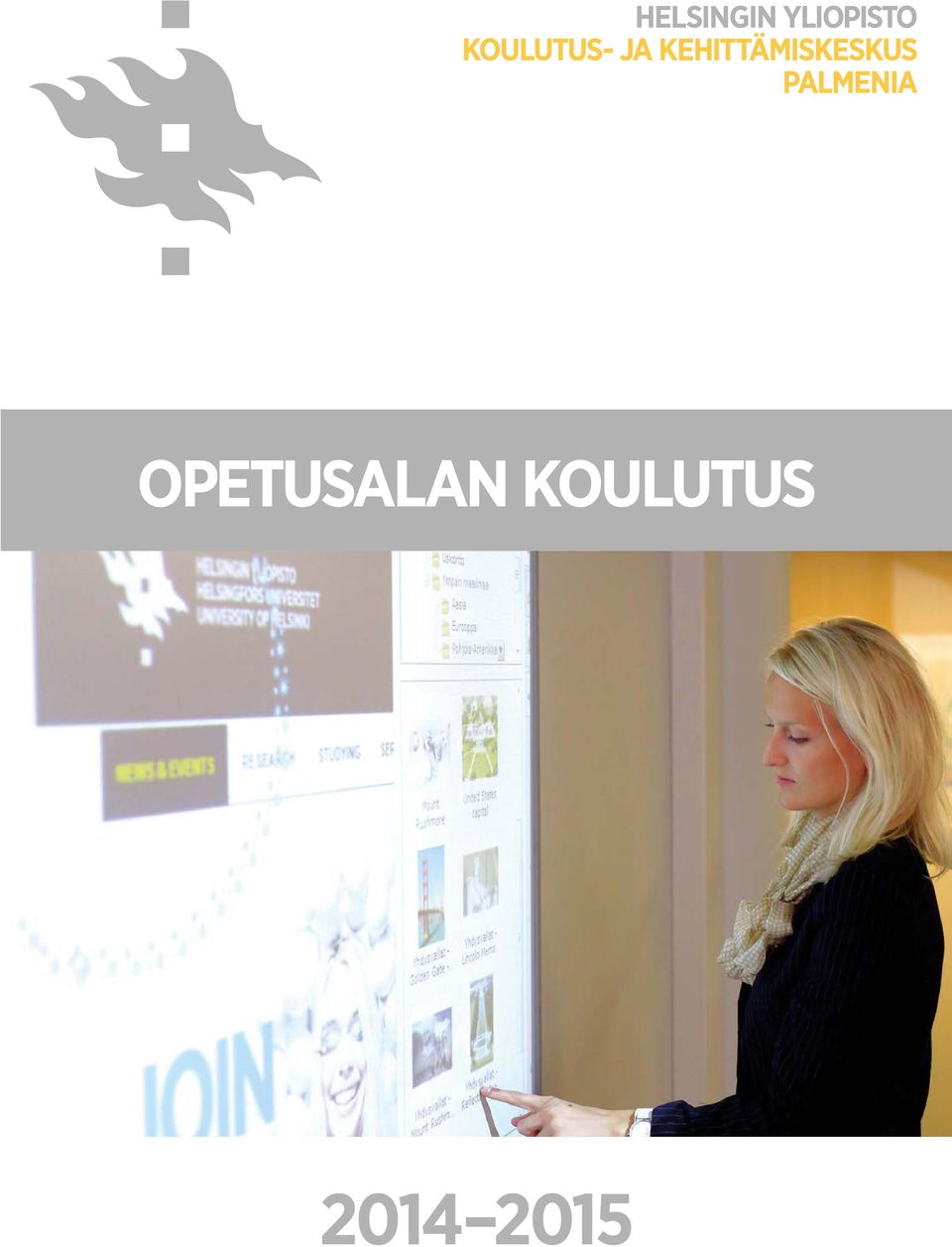 OPETUSALAN KOULUTUS TÄHÄN KUVA: