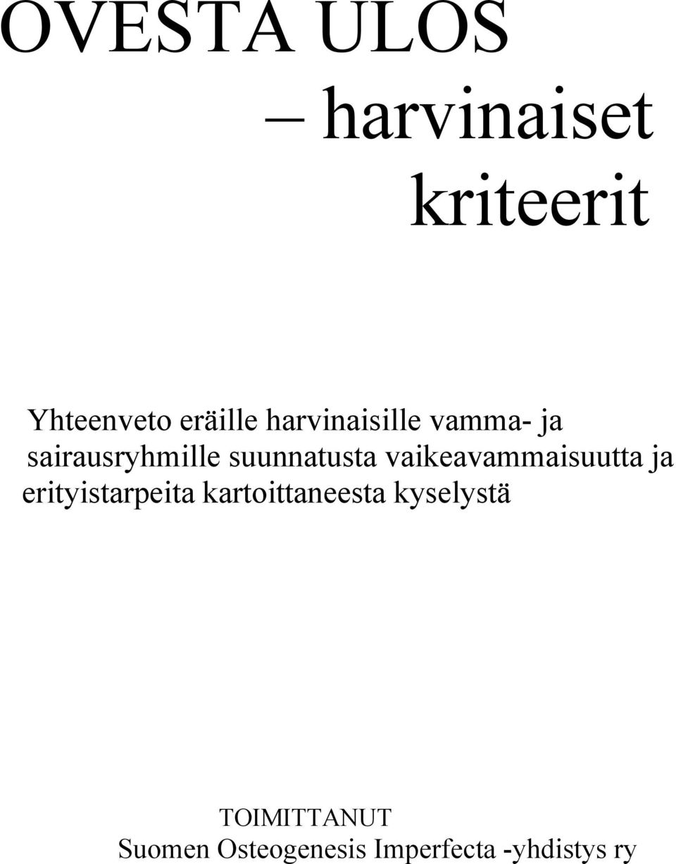 vaikeavammaisuutta ja erityistarpeita kartoittaneesta