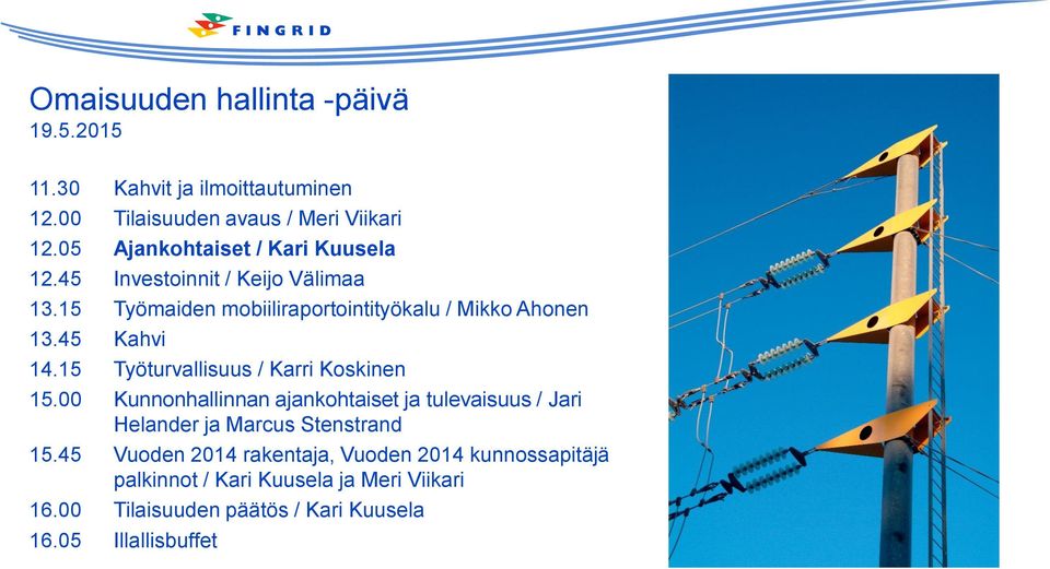 45 Kahvi 14.15 Työturvallisuus / Karri Koskinen 15.