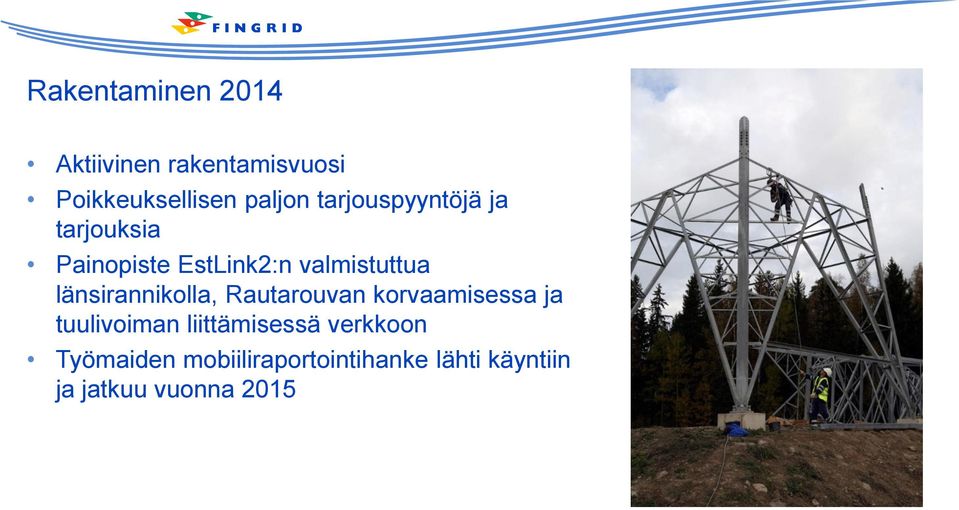 länsirannikolla, Rautarouvan korvaamisessa ja tuulivoiman liittämisessä