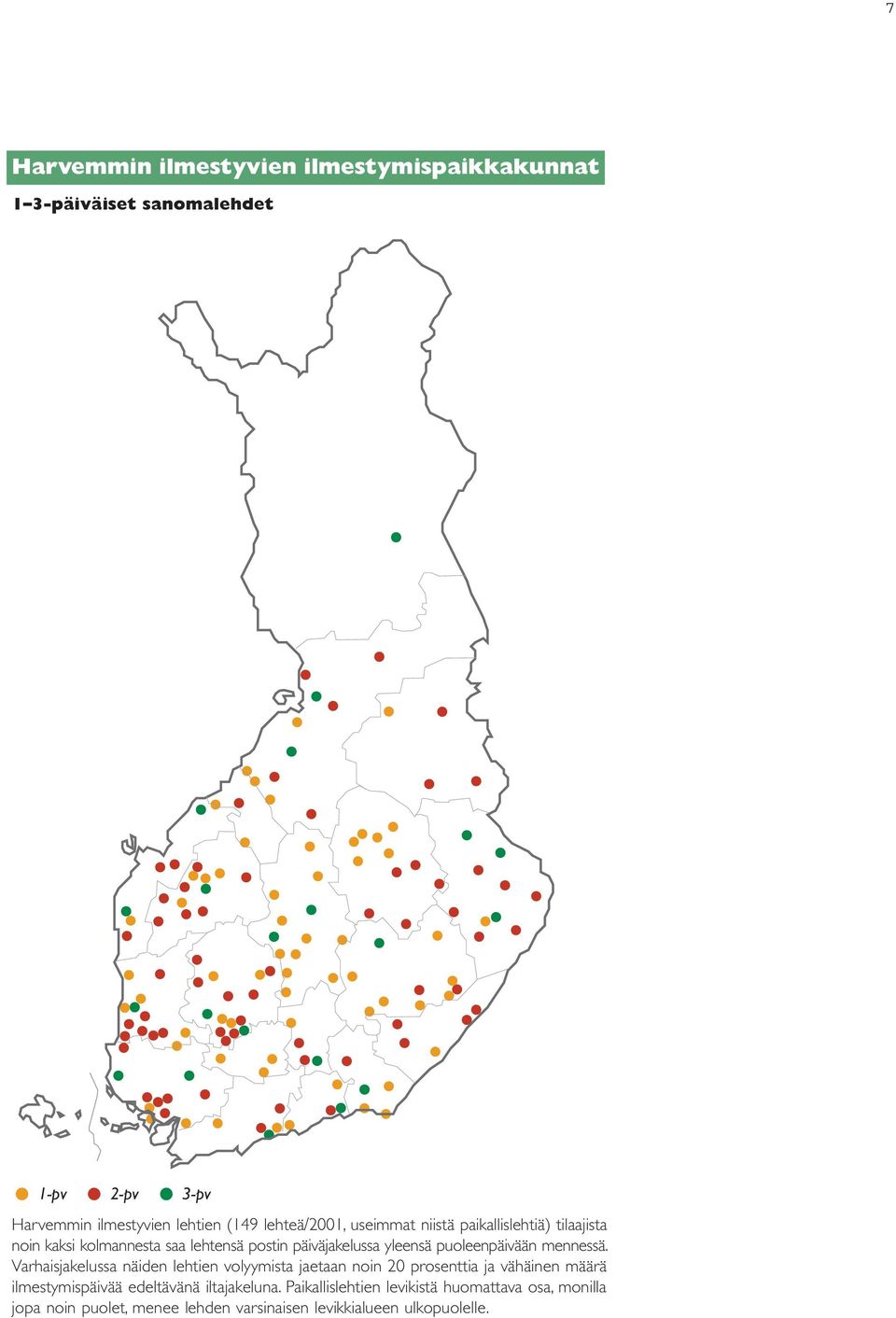 puoleenpäivään mennessä.