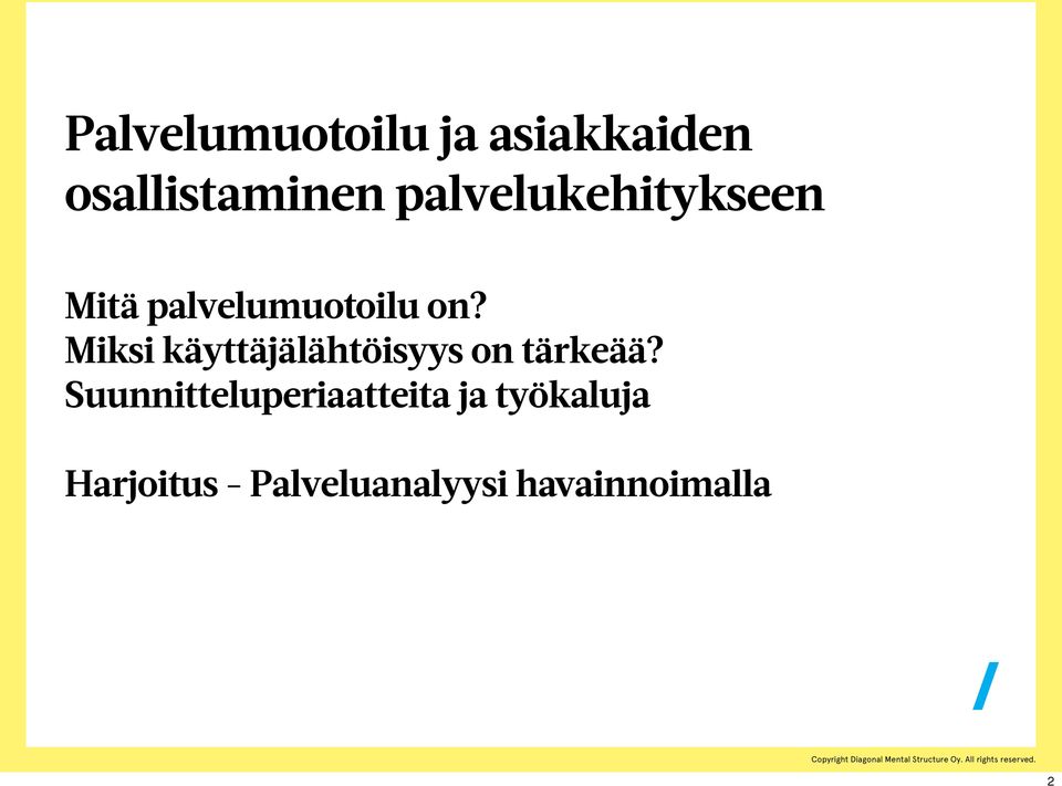 Miksi käyttäjälähtöisyys on tärkeää?