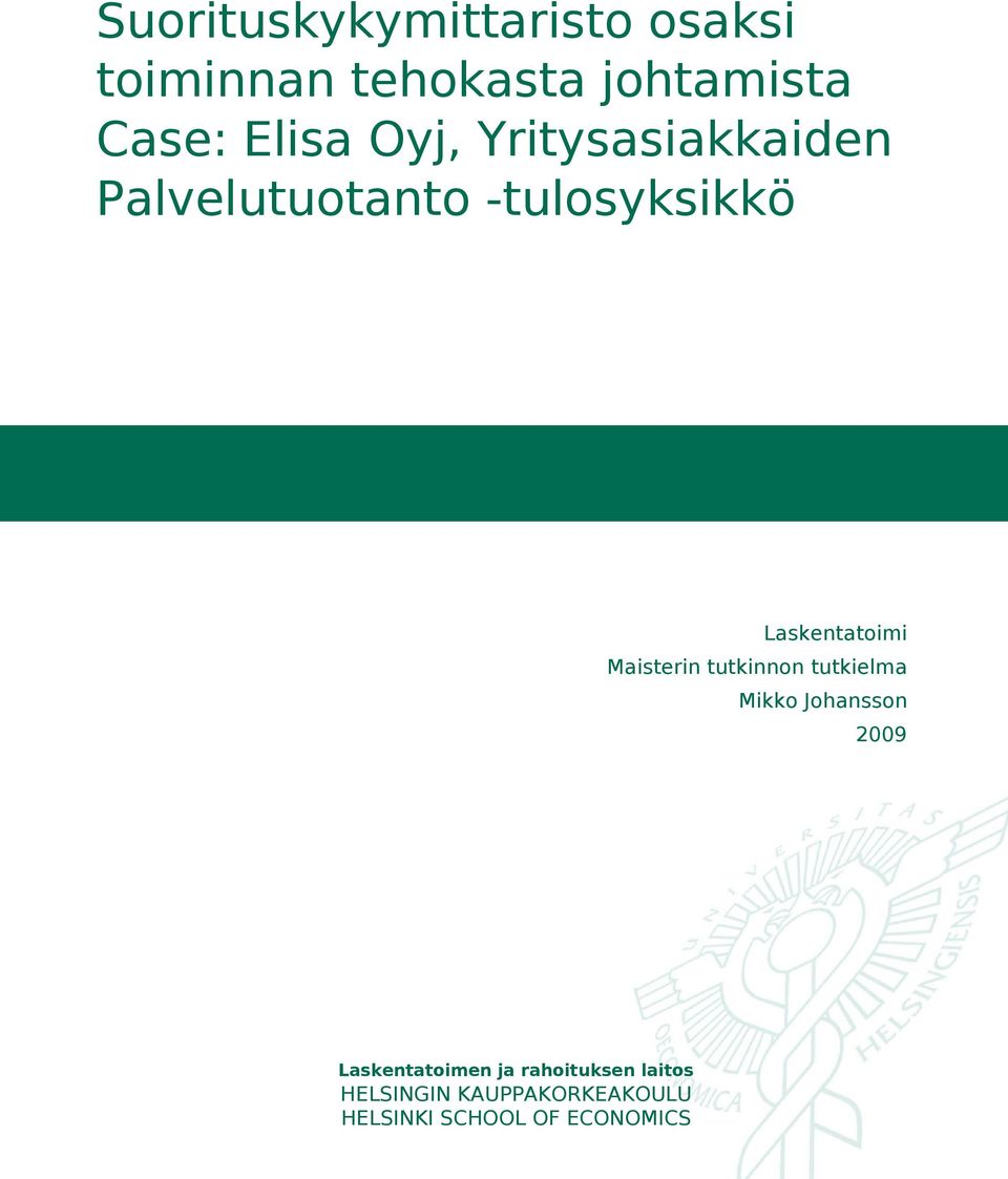 Laskentatoimi Maisterin tutkinnon tutkielma Mikko Johansson 2009