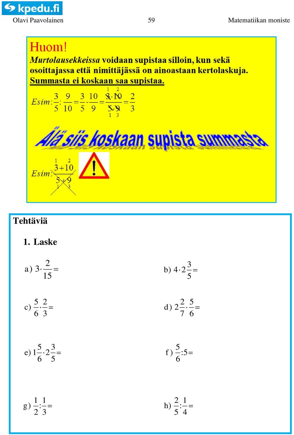 ) d ) 6 6 e ) f