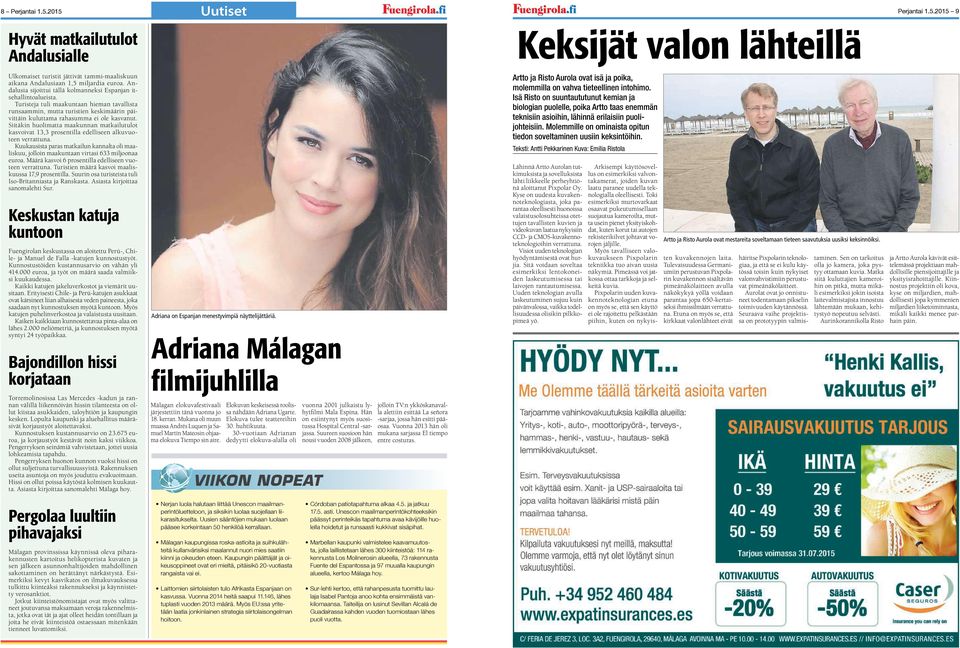 Siitäkin huolimatta maakunnan matkailutulot kasvoivat 13,3 prosentilla edelliseen alkuvuoteen verrattuna.