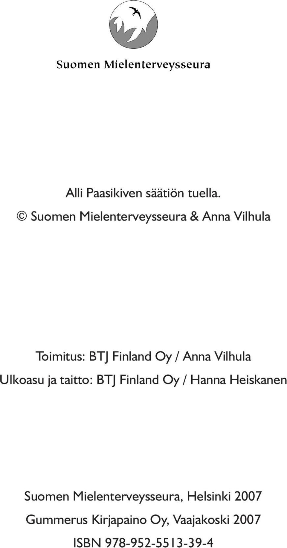 / Anna Vilhula Ulkoasu ja taitto: BTJ Finland Oy / Hanna Heiskanen