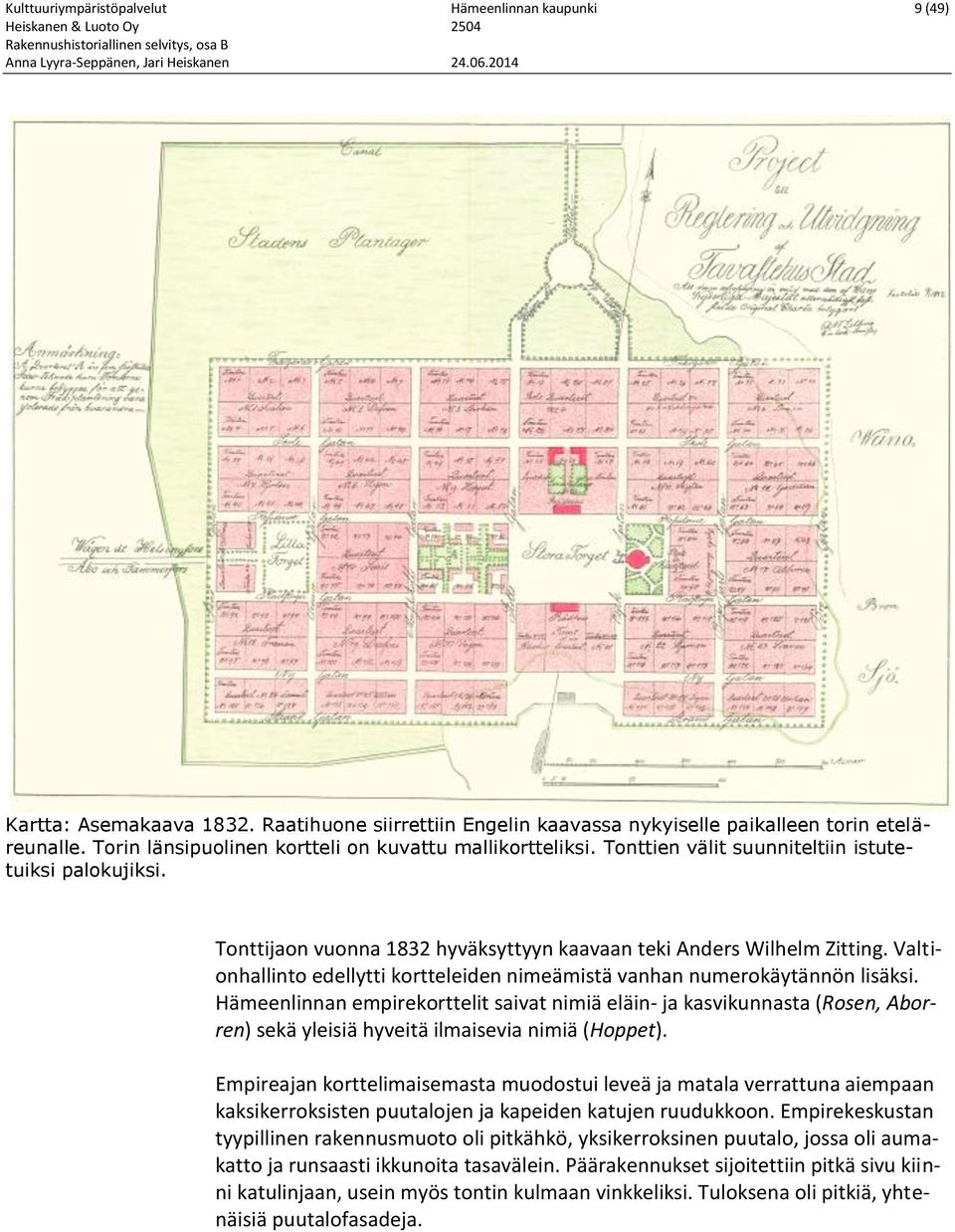 Valtionhallinto edellytti kortteleiden nimeämistä vanhan numerokäytännön lisäksi.