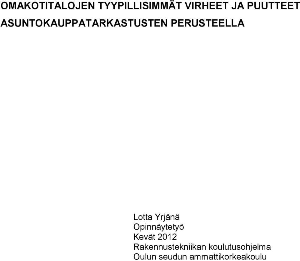 Lotta Yrjänä Opinnäytetyö Kevät 2012