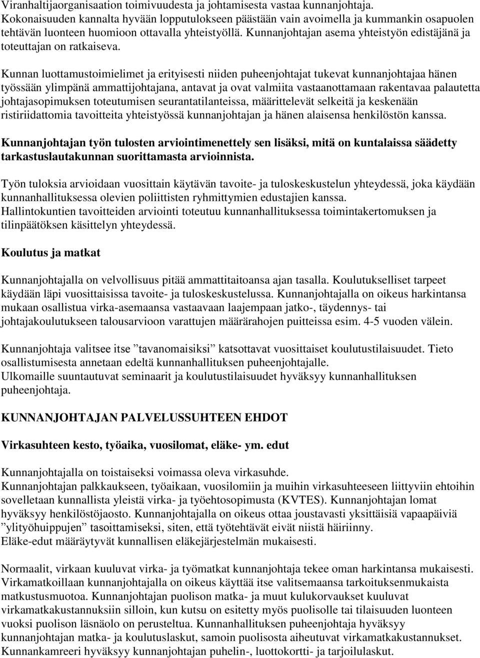 Kunnanjohtajan asema yhteistyön edistäjänä ja toteuttajan on ratkaiseva.