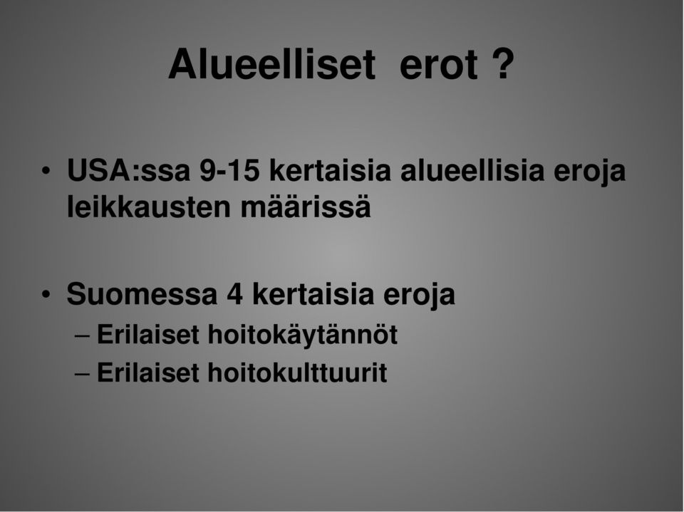 eroja leikkausten määrissä Suomessa 4