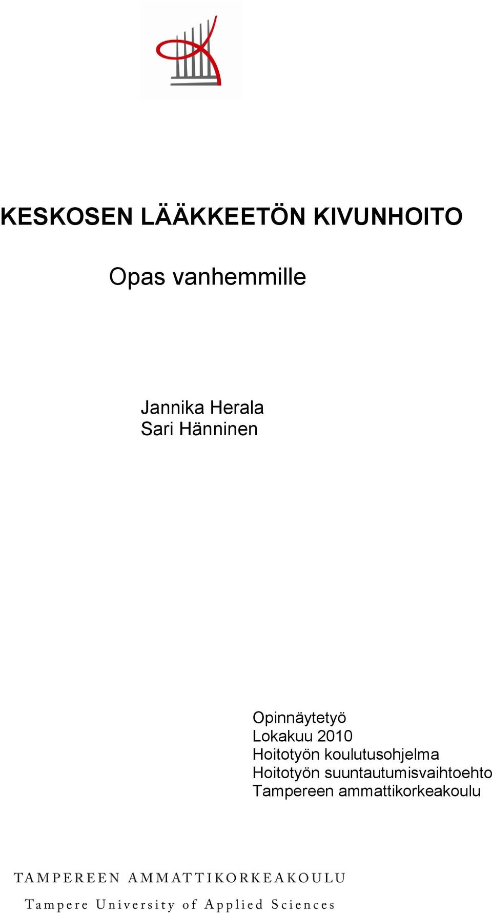 Lokakuu 2010 Hoitotyön koulutusohjelma