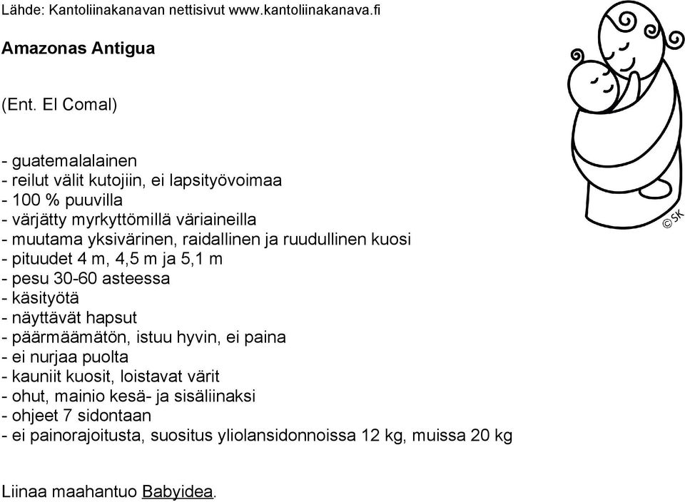 muutama yksivärinen, raidallinen ja ruudullinen kuosi - pituudet 4 m, 4,5 m ja 5,1 m - pesu 30-60 asteessa - käsityötä - näyttävät