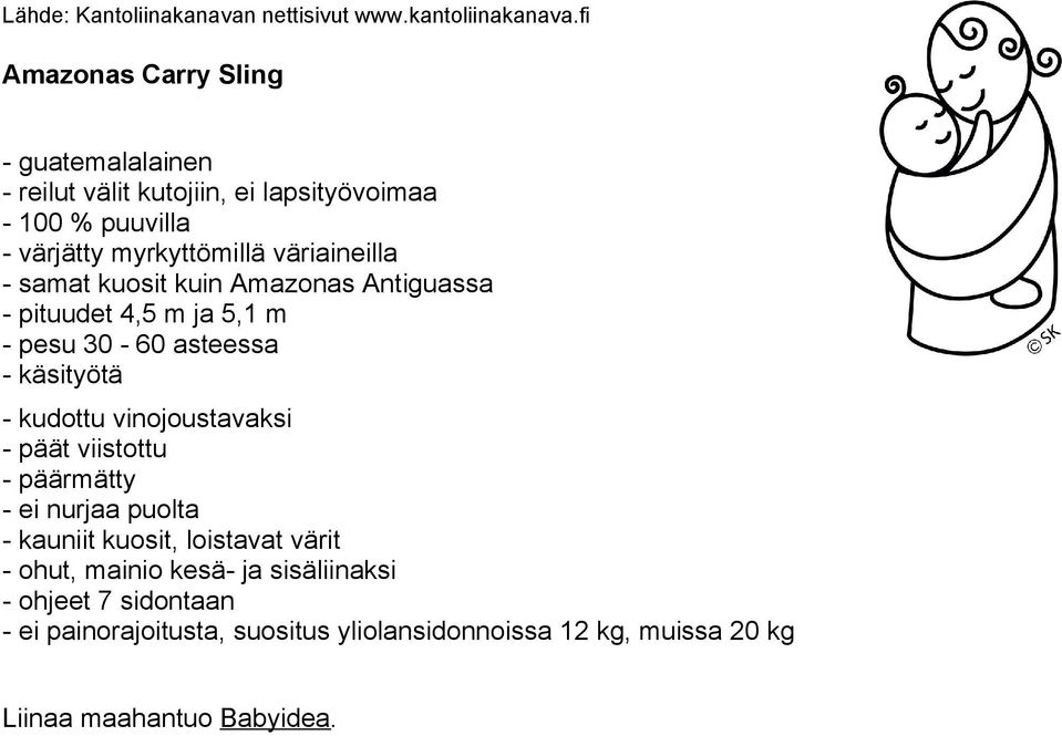 vinojoustavaksi - päät viistottu - päärmätty - ei nurjaa puolta - kauniit kuosit, loistavat värit - ohut, mainio kesä- ja