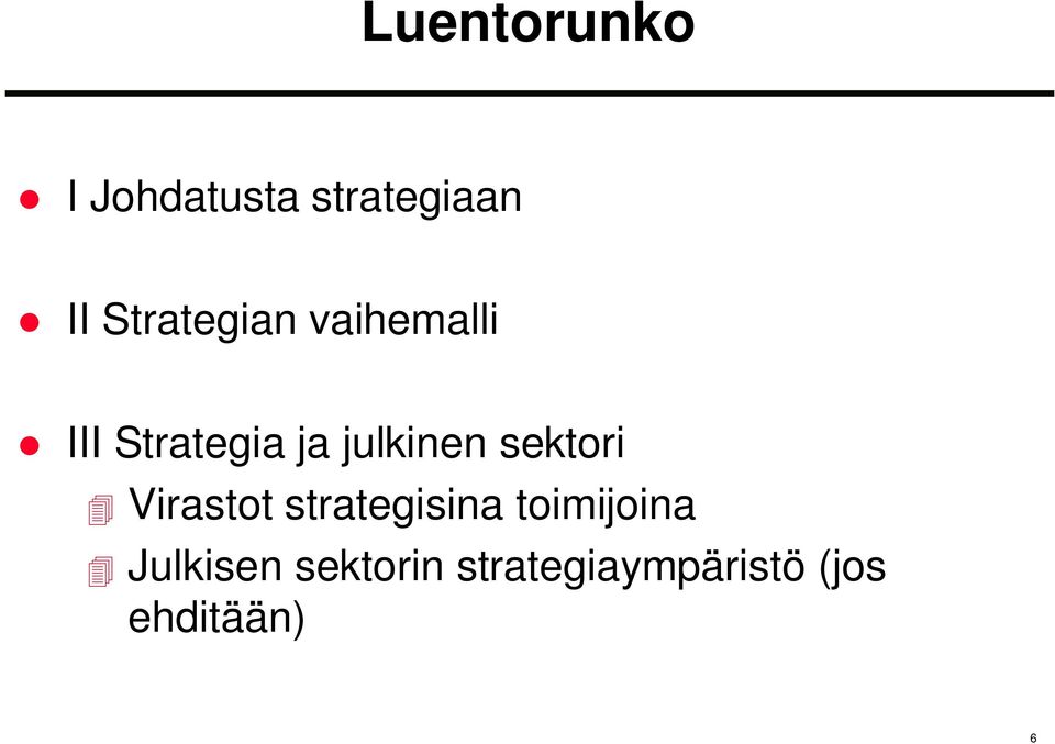 julkinen sektori Virastot strategisina