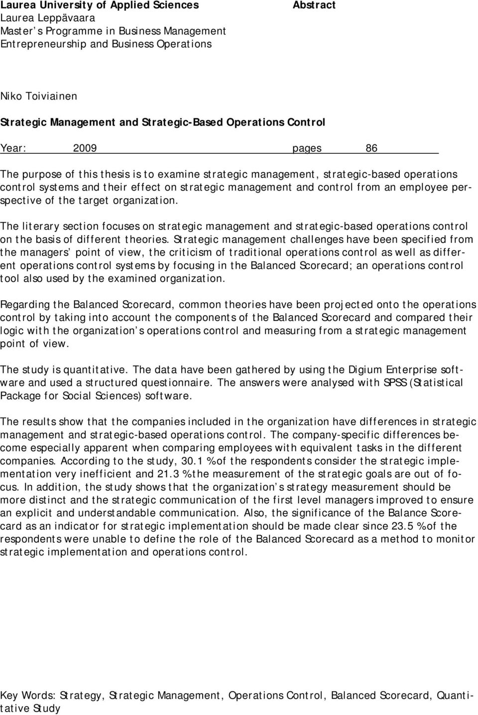 management and control from an employee perspective of the target organization.