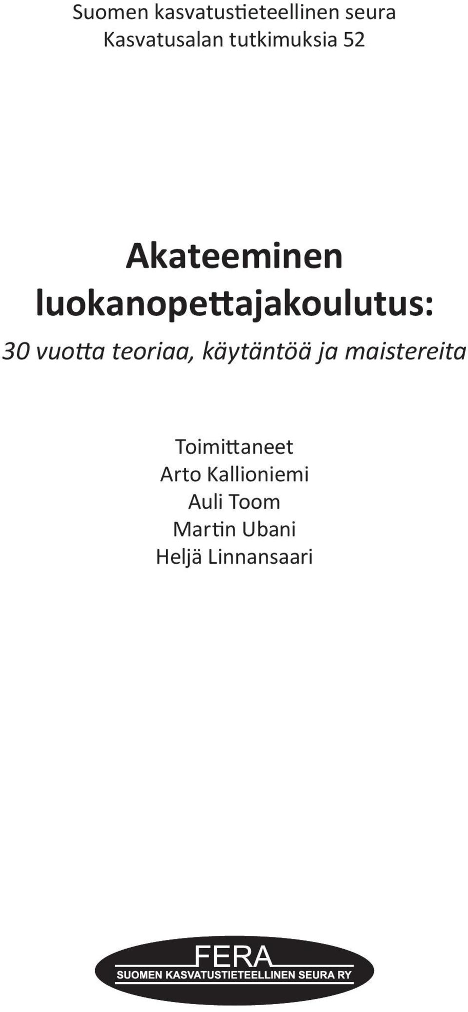 30 vuotta teoriaa, käytäntöä ja maistereita