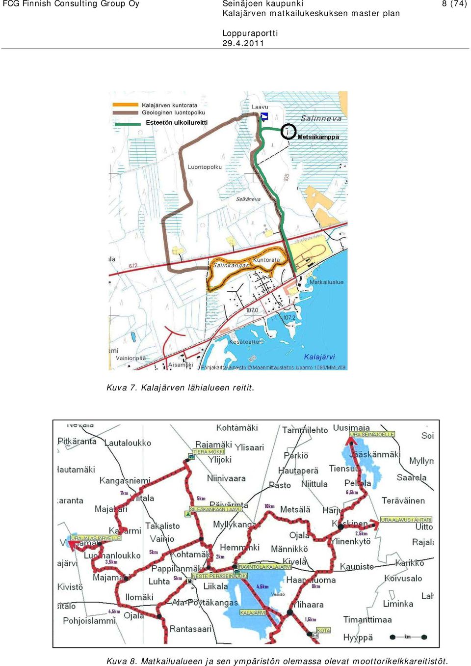 Kalajärven lähialueen reitit. Kuva 8.