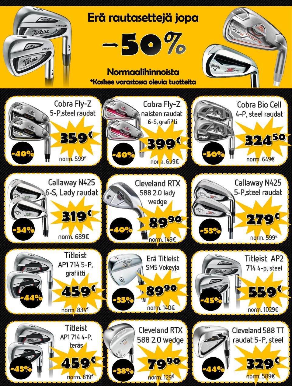 0 lady wedge Callaway N425 5-P,steel raudat -54% -53% norm. 689 norm. 149 norm.
