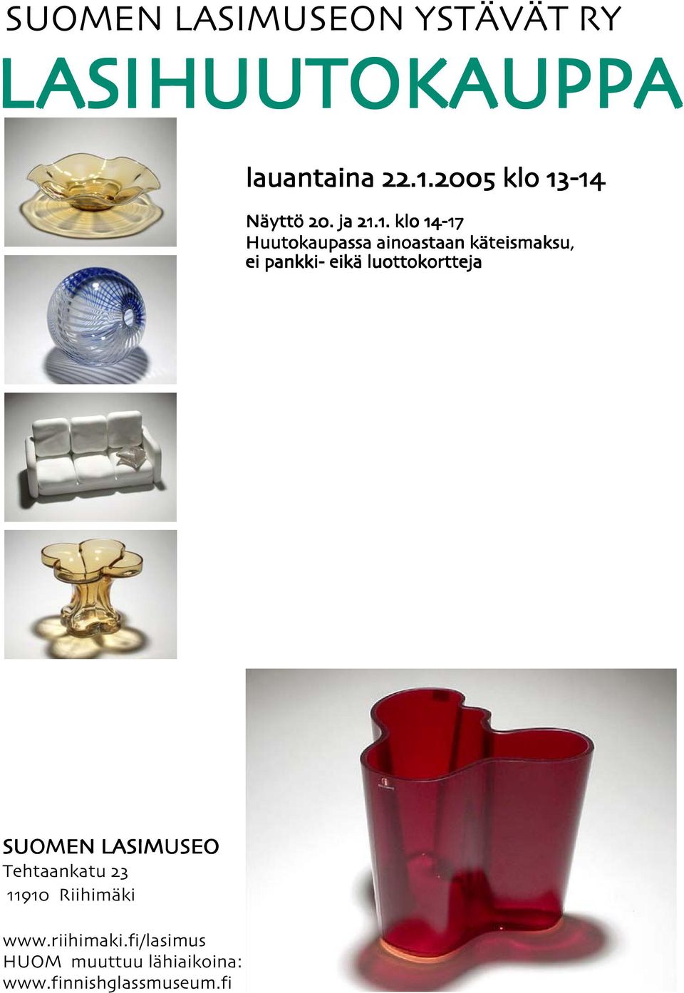 SUOMEN LASIMUSEO Tehtaankatu Riihimäki www.riihimaki.