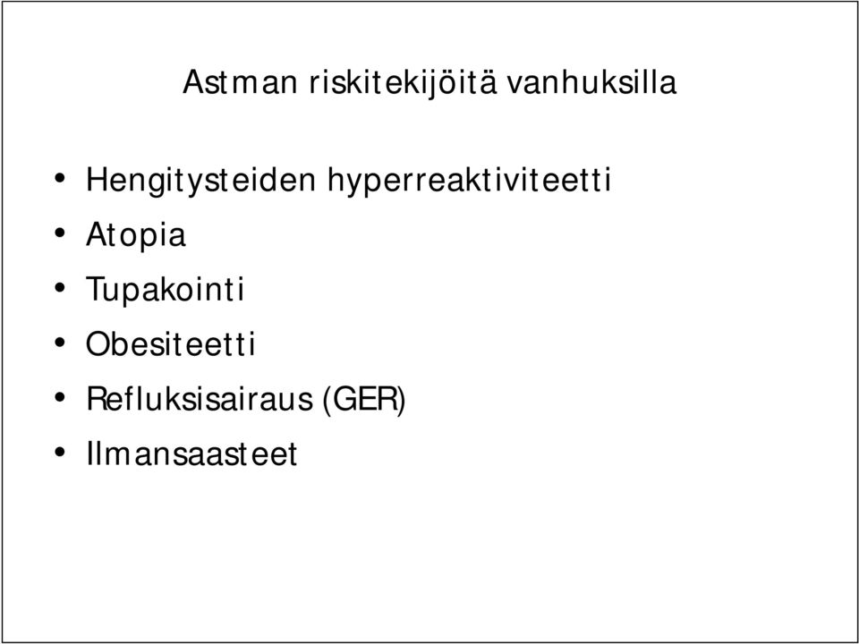 hyperreaktiviteetti Atopia