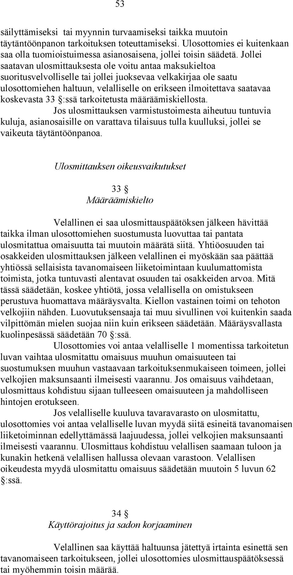 koskevasta 33 :ssä tarkoitetusta määräämiskiellosta.