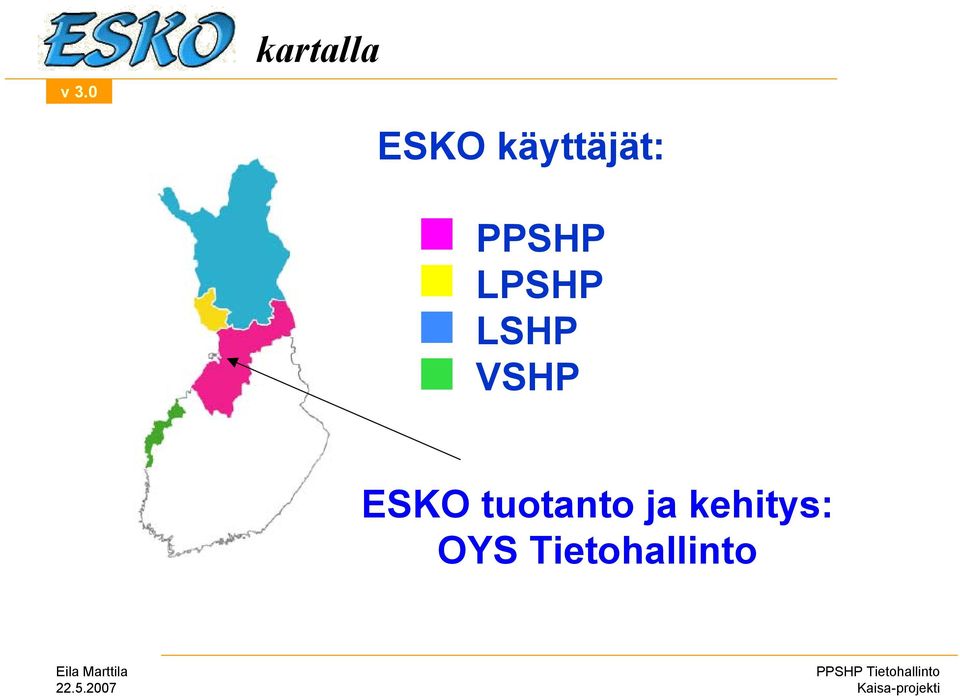 LSHP VSHP ESKO