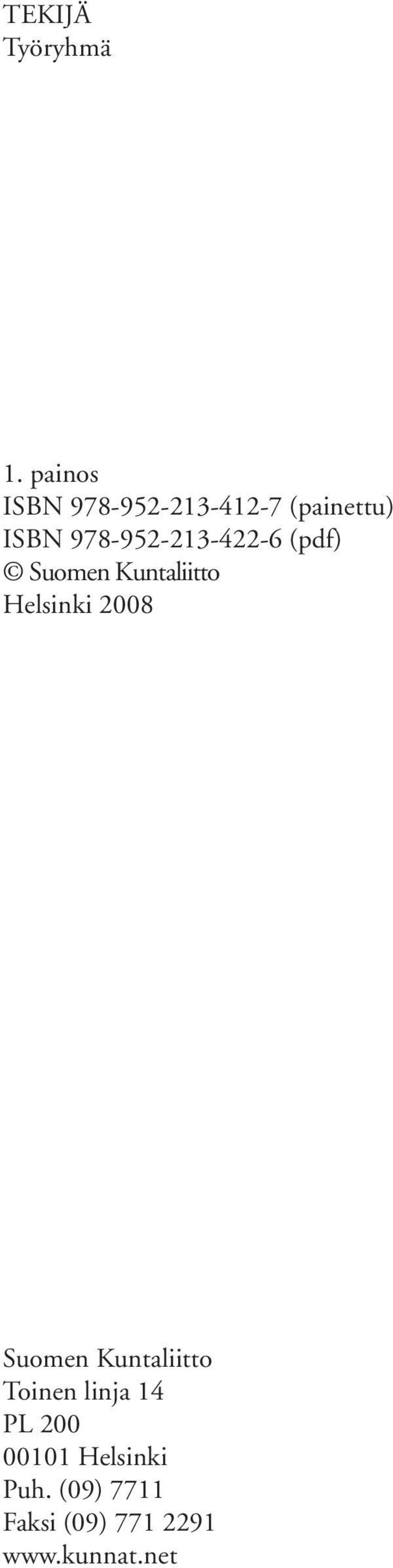 978-952-213-422-6 (pdf) Suomen Kuntaliitto Helsinki 2008