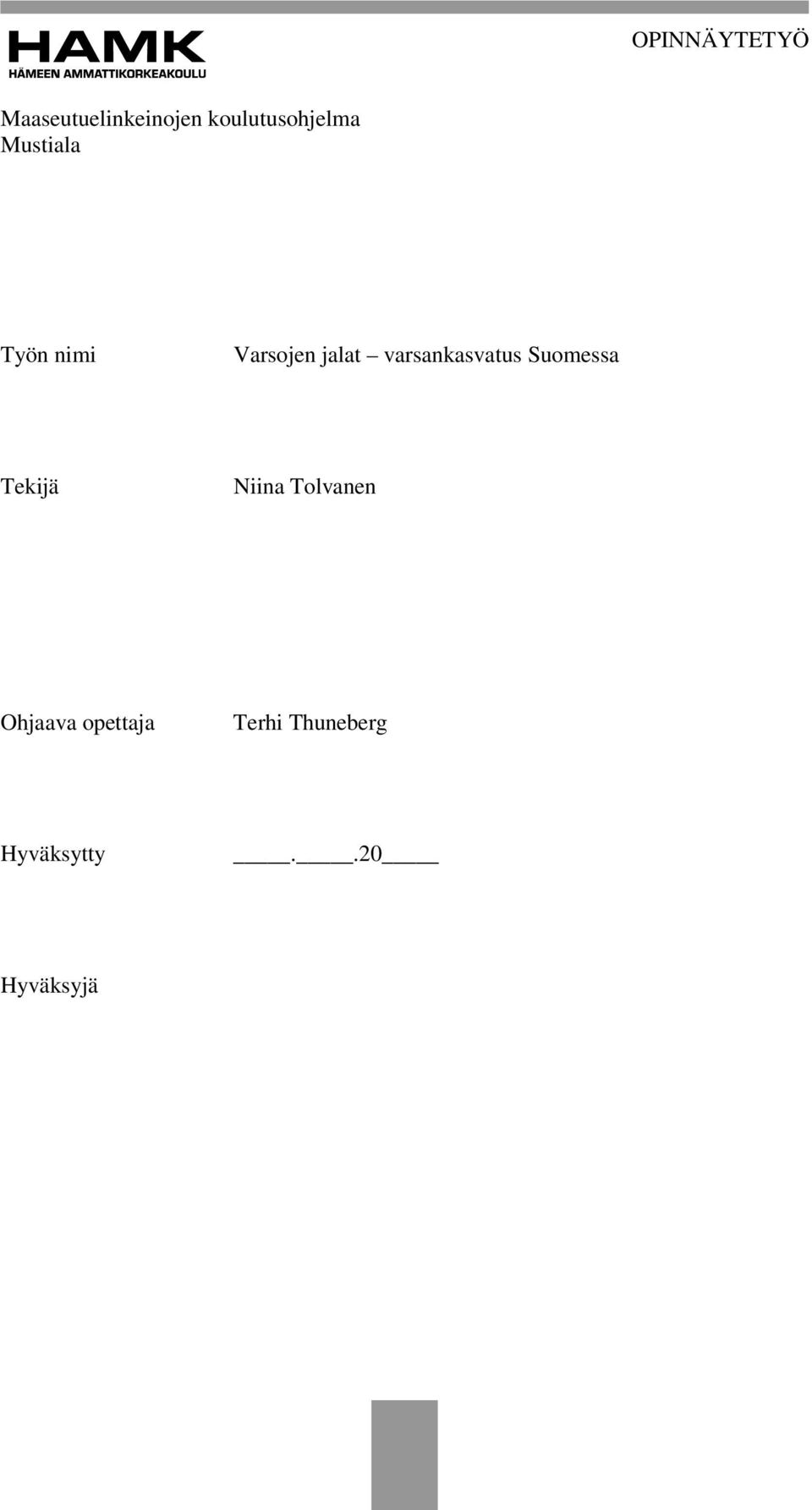 jalat varsankasvatus Suomessa Tekijä Niina