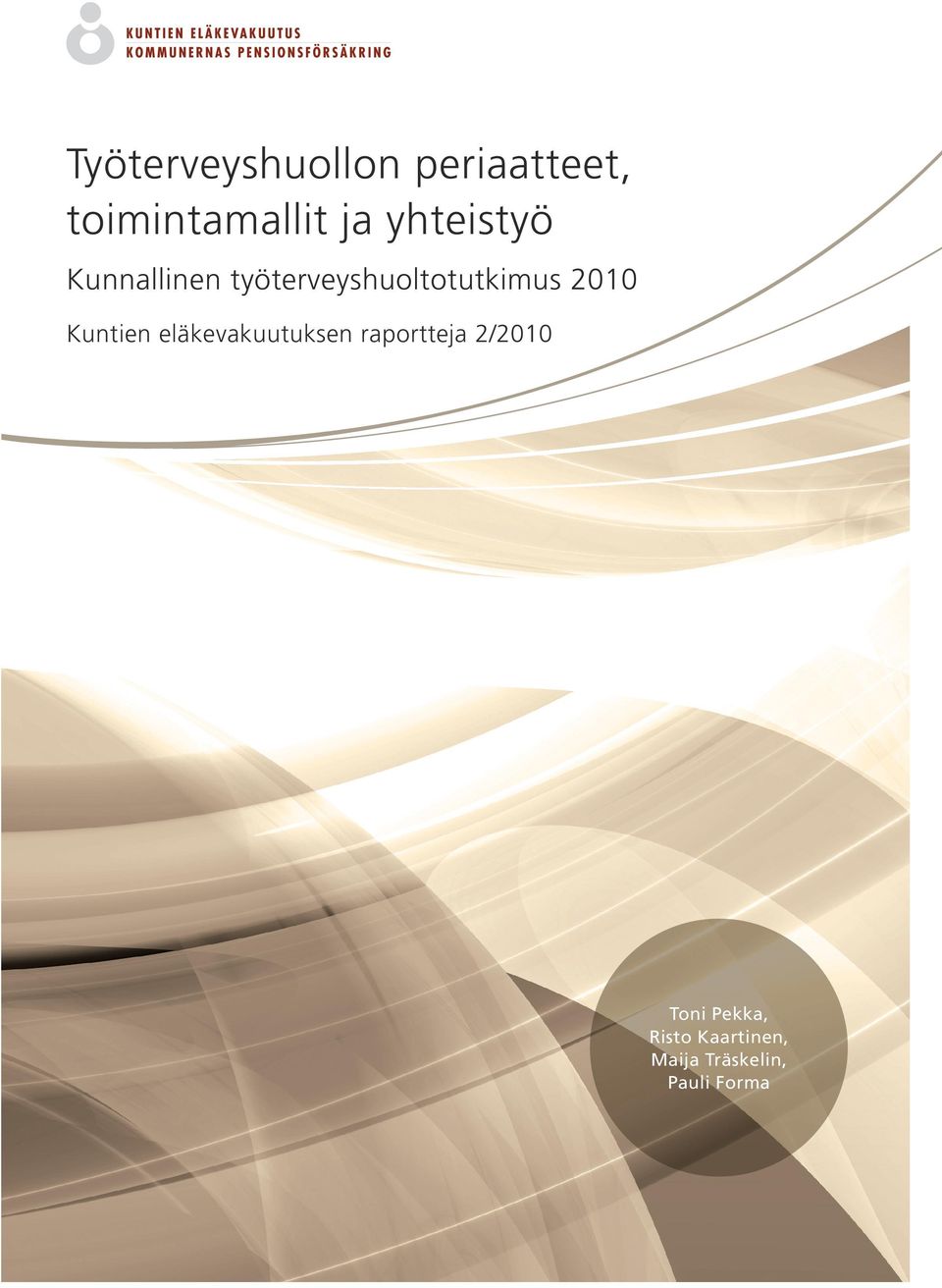 2010 Kuntien eläkevakuutuksen raportteja 2/2010