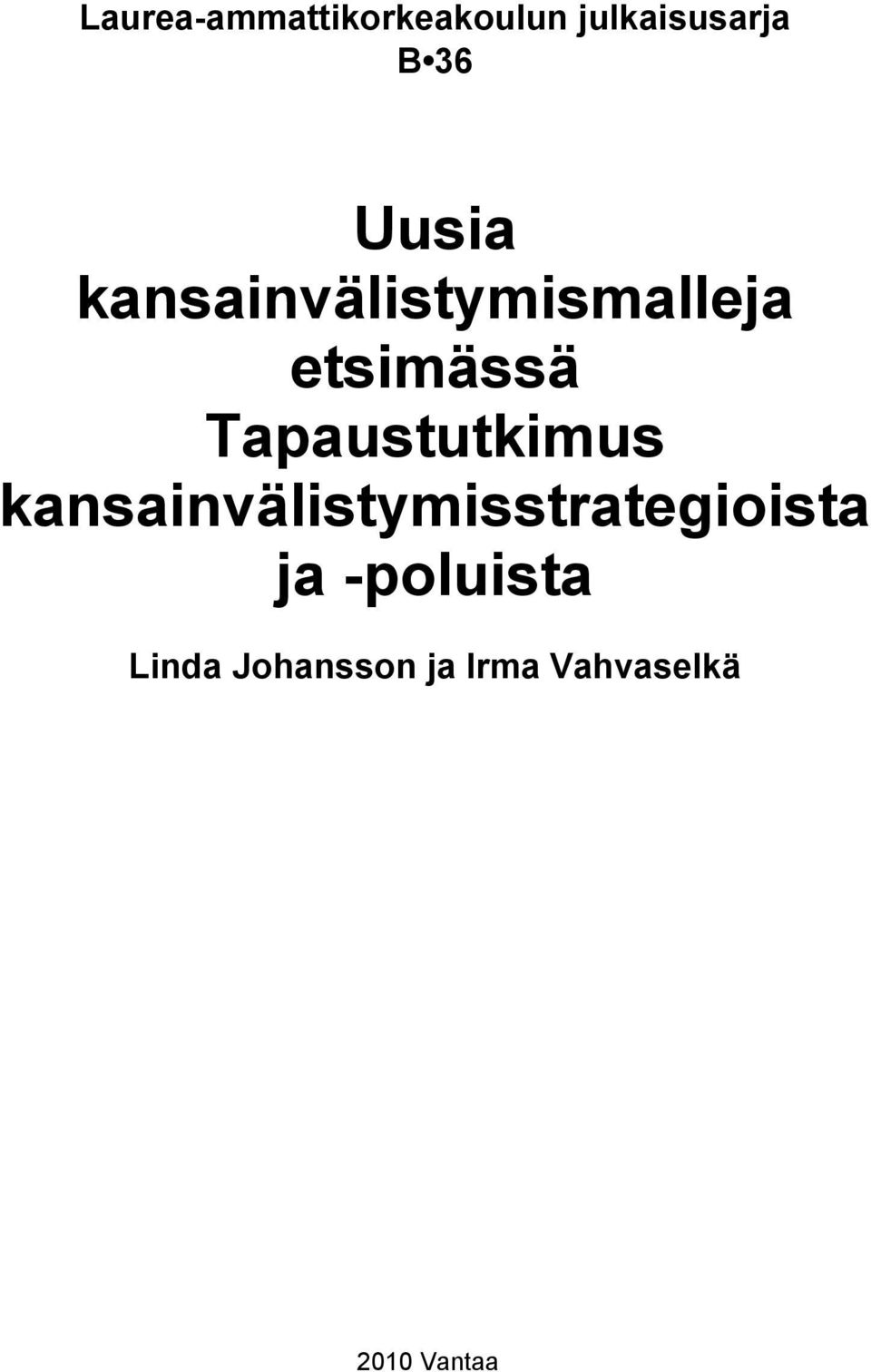 Tapaustutkimus kansainvälistymisstrategioista