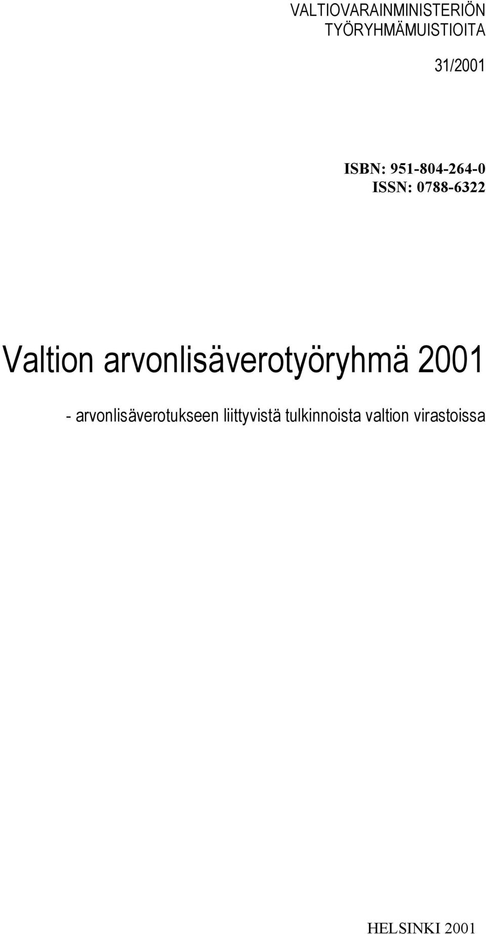 arvonlisäverotyöryhmä 2001 - arvonlisäverotukseen