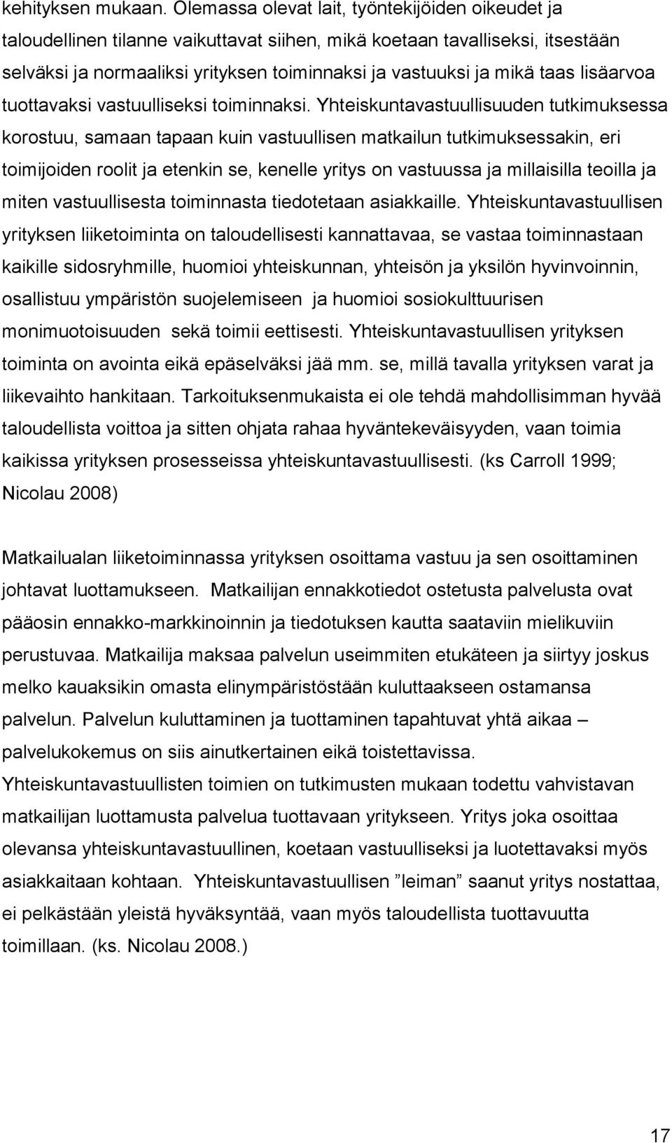 lisäarvoa tuottavaksi vastuulliseksi toiminnaksi.