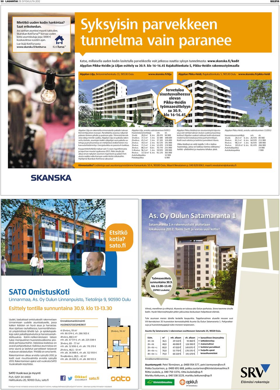 fi/kotiturva Syksyisin parvekkeen tunnelma vain paranee Katso, millaisella uuden kodin lasitetulla parvekkeella voit jatkossa nauttia syksyn tunnelmasta: www.skanska.