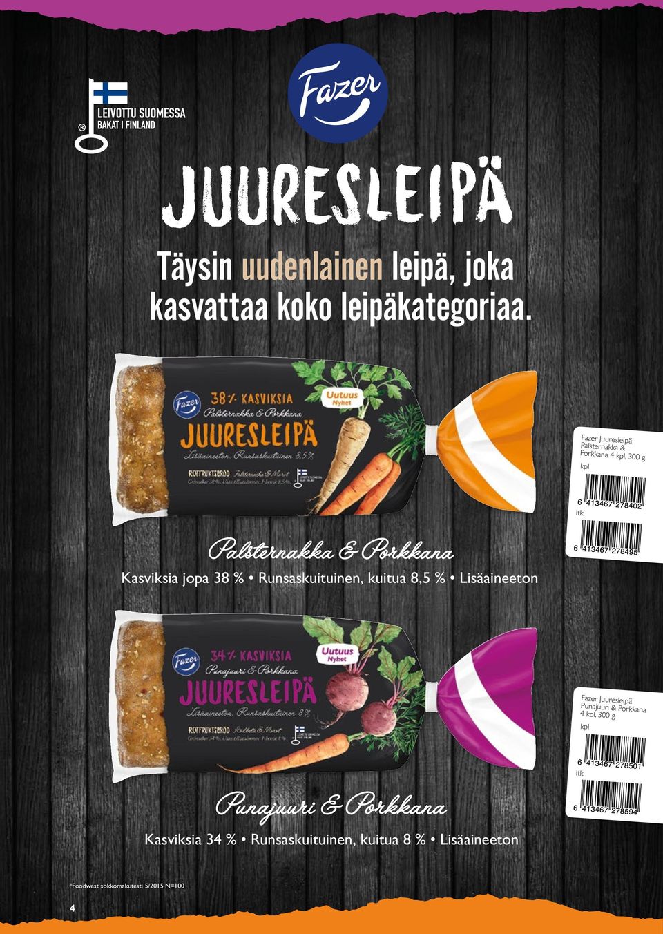 Runsaskuituinen, kuitua 8,5 % Lisäaineeton Fazer Juuresleipä Punajuuri &