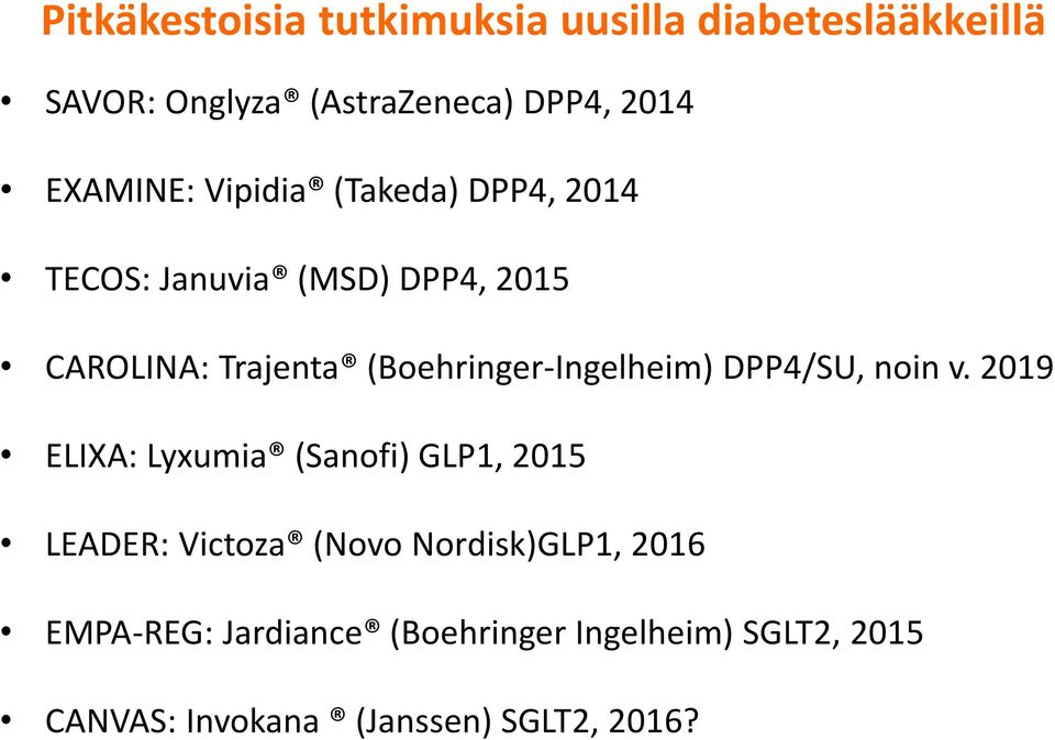 (Boehringer-Ingelheim) DPP4/SU, noin v.