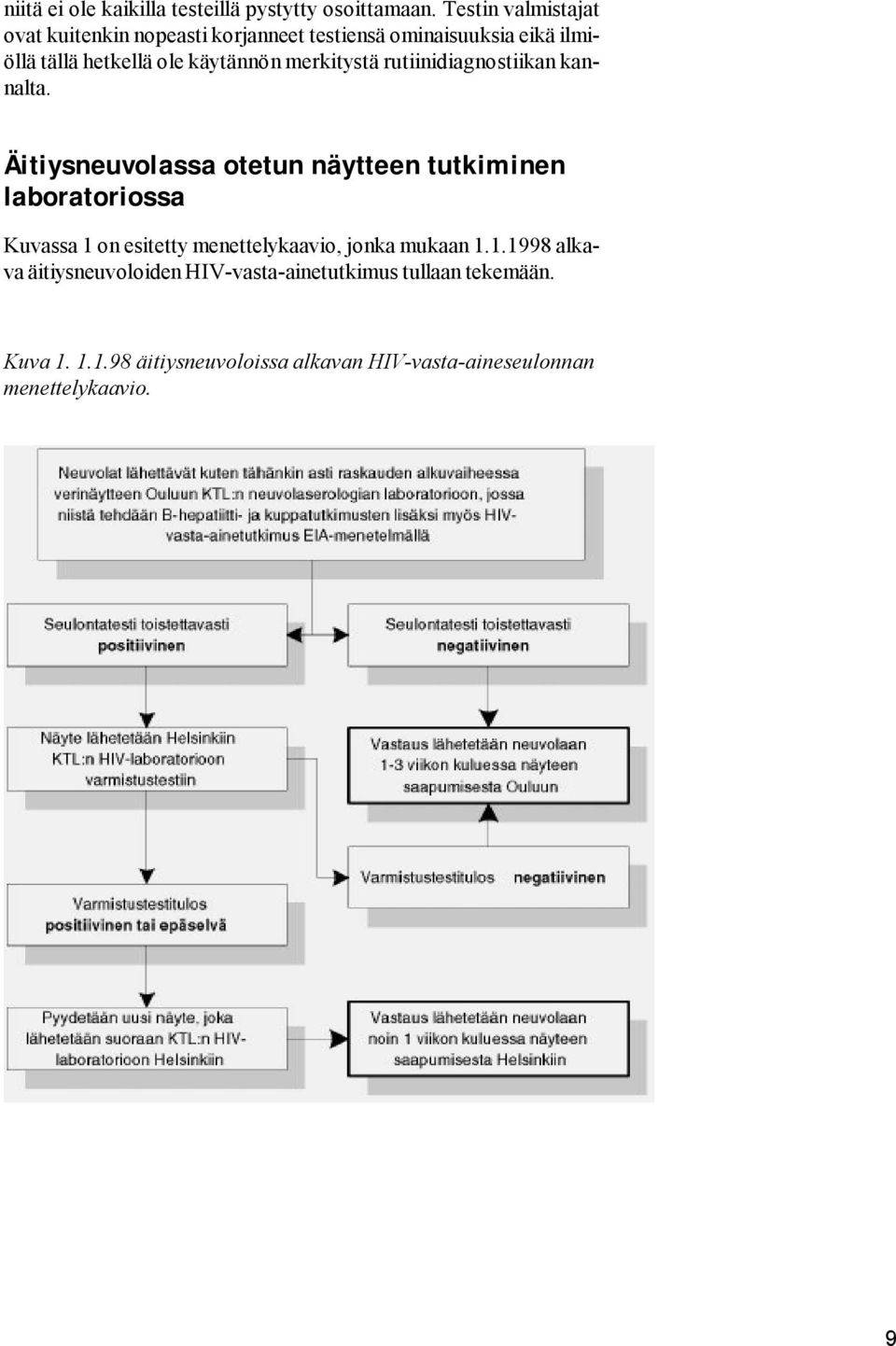 merkitystä rutiinidiagnostiikan kannalta.