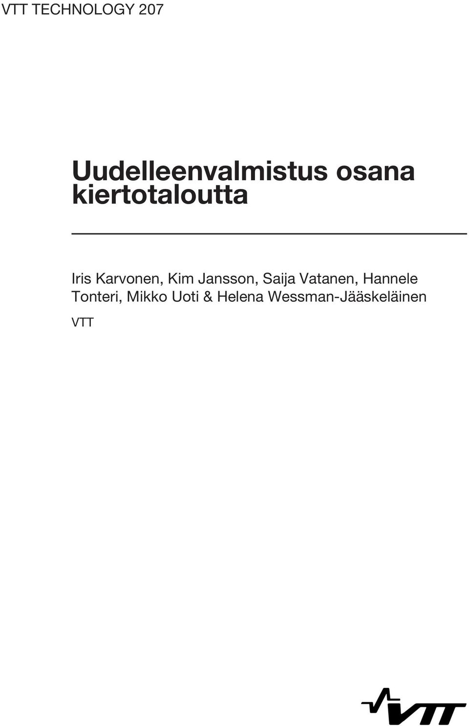 Jansson, Saija Vatanen, Hannele Tonteri,