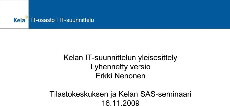 versio Erkki Nenonen Esityksen otsikko