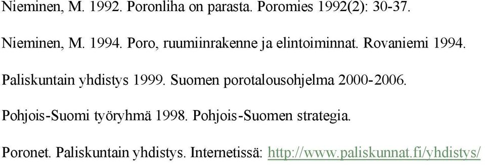 Suomen porotalousohjelma 2000-2006. Pohjois-Suomi työryhmä 1998.
