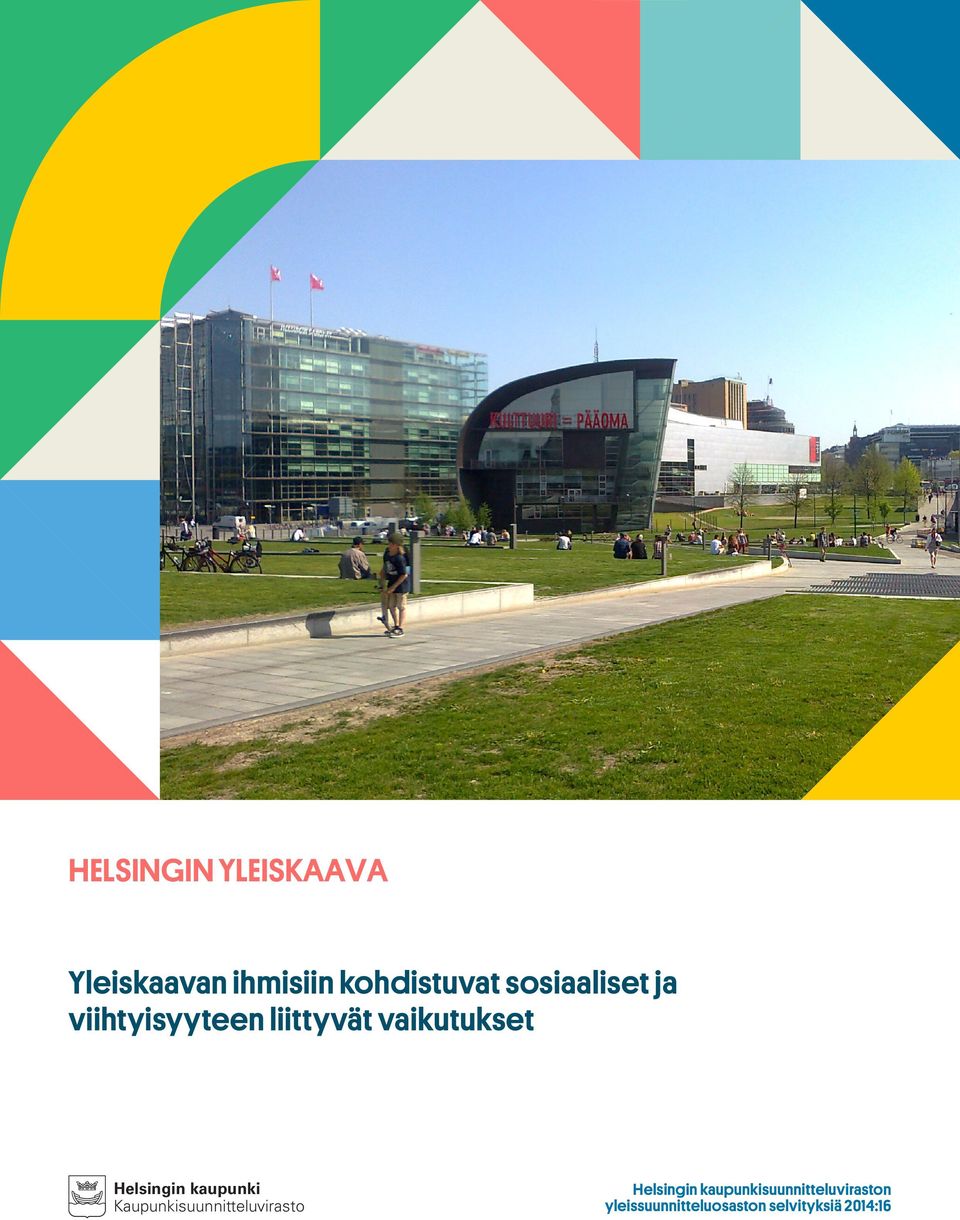 Helsingin kaupunki Kaupunkisuunnitteluvirasto Helsingin