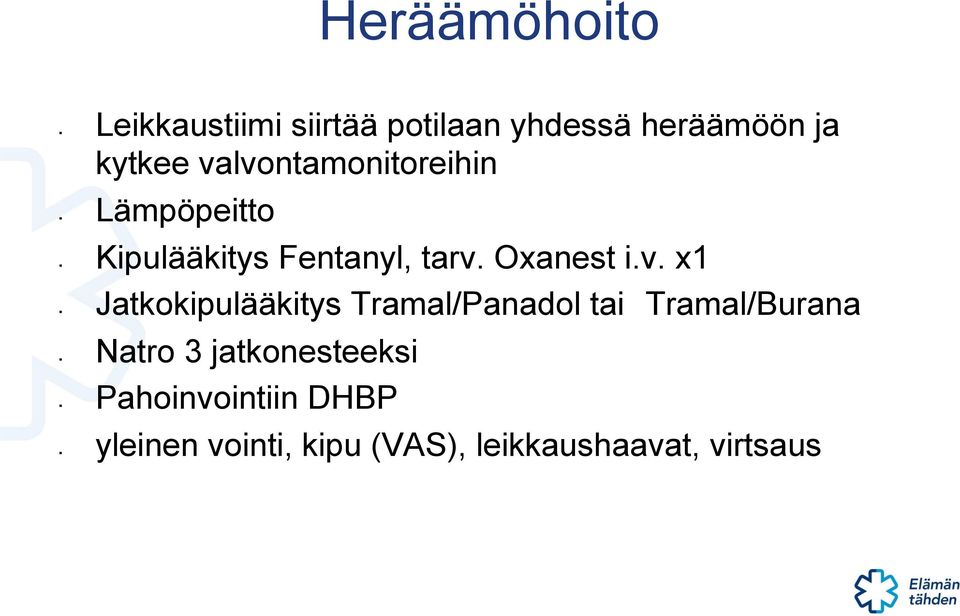 x1 Jatkokipulääkitys Tramal/Panadol tai Tramal/Burana Natro 3