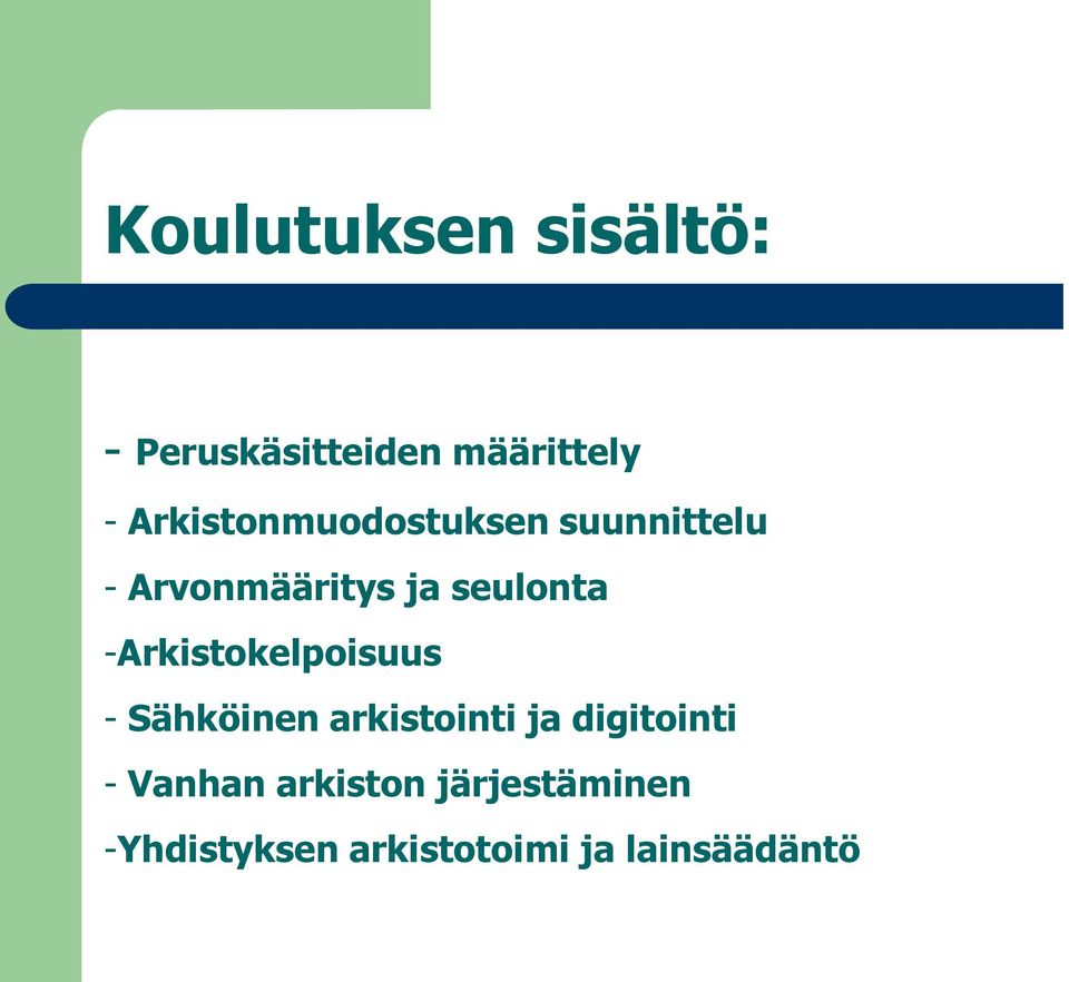-Arkistokelpoisuus - Sähköinen arkistointi ja digitointi -