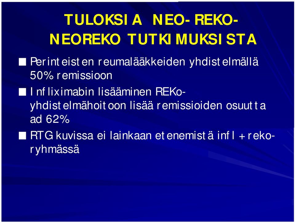 lisääminen REKoyhdistelmähoitoon lisää remissioiden