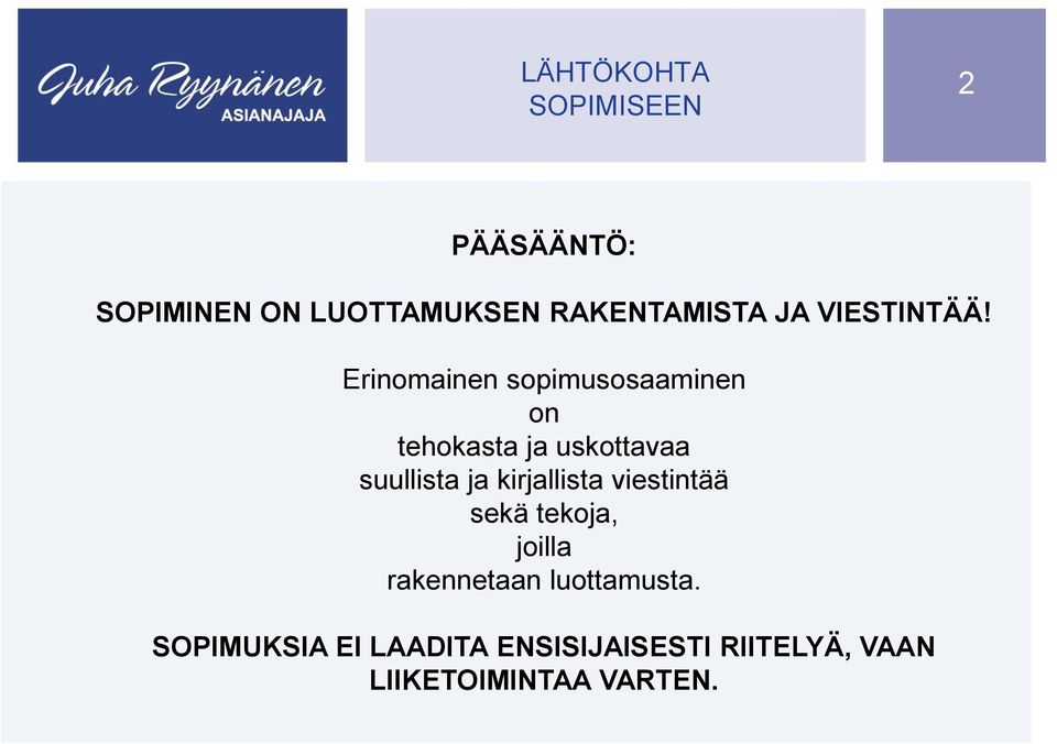 Erinomainen sopimusosaaminen on tehokasta ja uskottavaa suullista ja