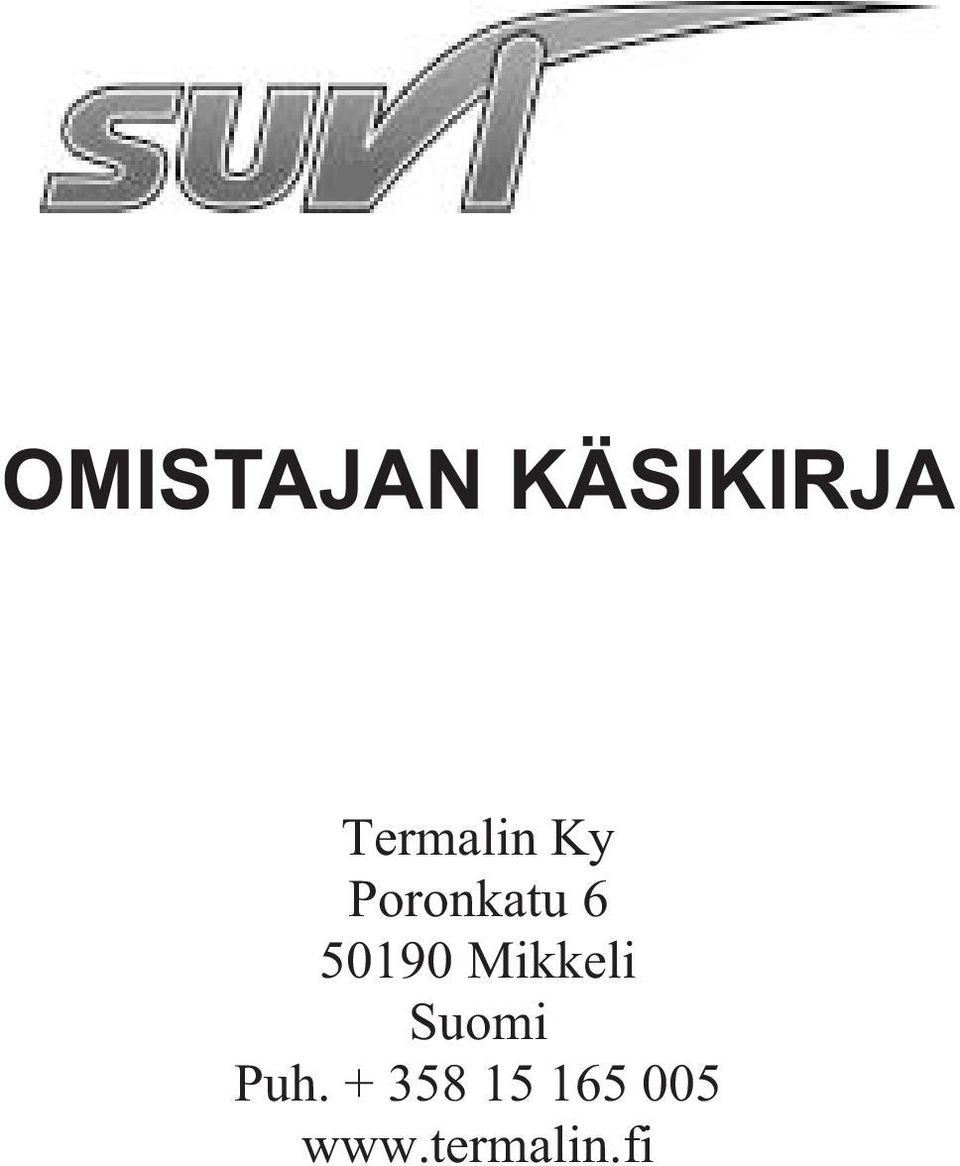 50190 Mikkeli Suomi Puh.