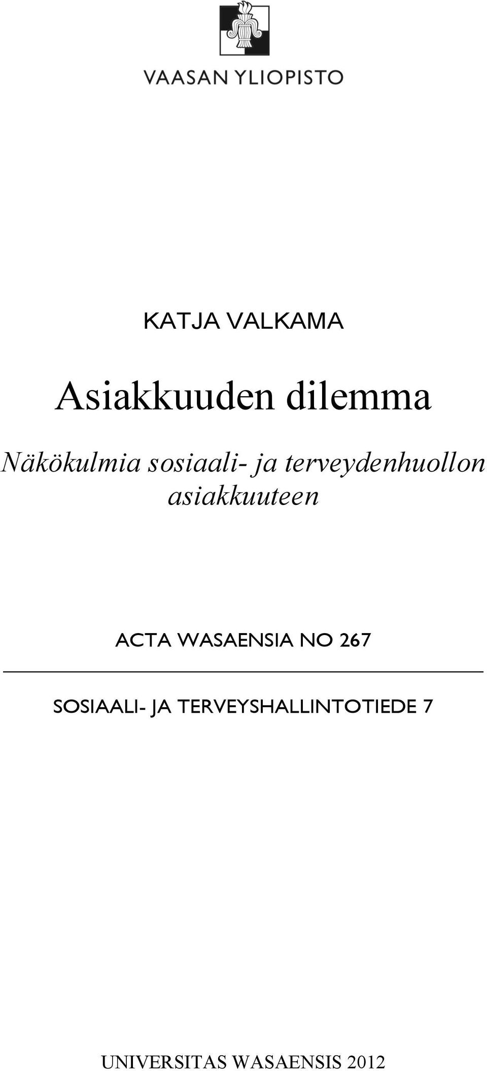 asiakkuuteen ACTA WASAENSIA NO 267