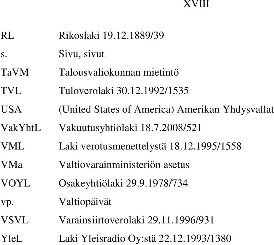 1992/1535 USA (United States of America) Amerikan Yhdysvallat VakYhtL Vakuutusyhtiölaki 18.7.