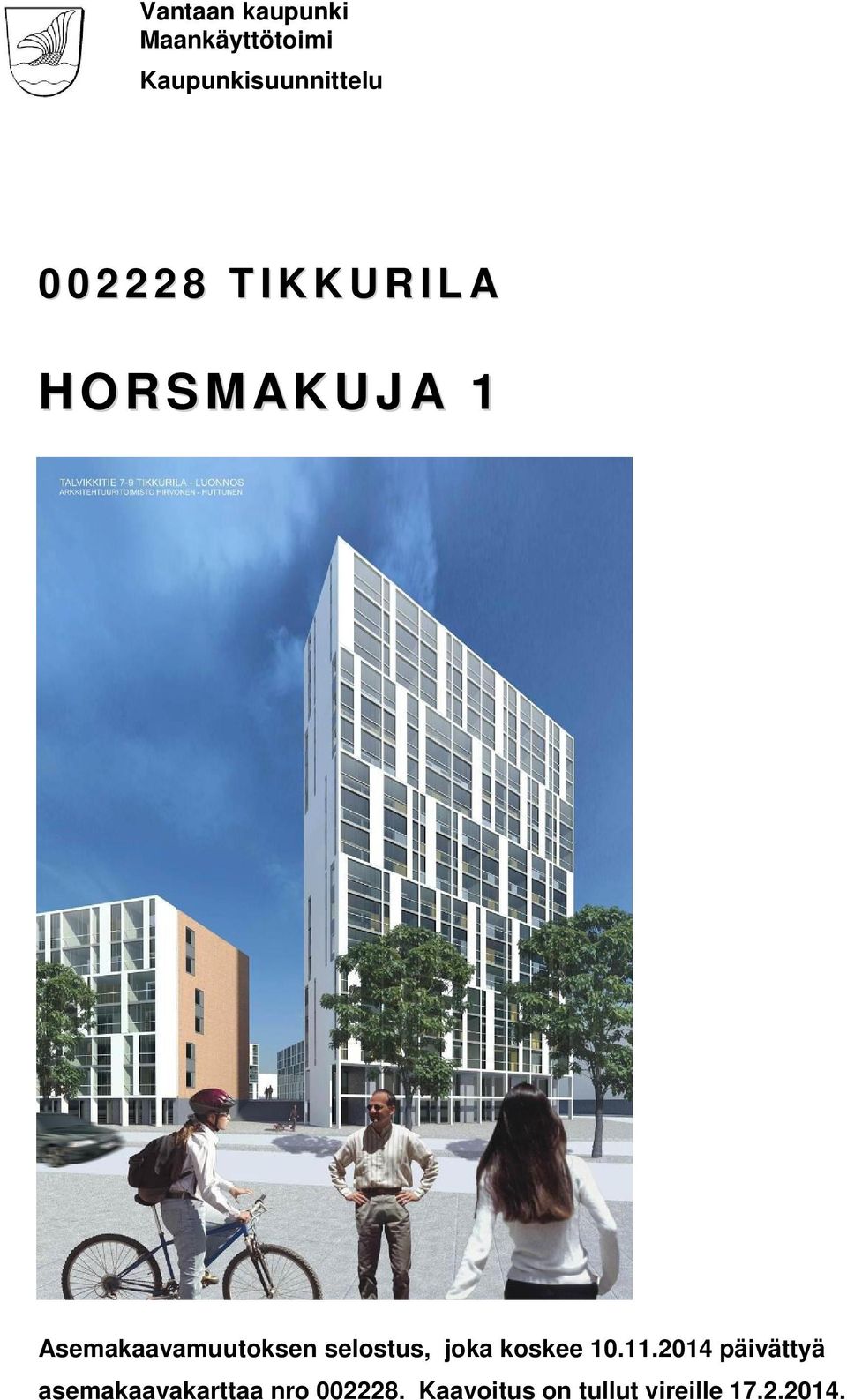 Asemakaavamuutoksen selostus, joka koskee 10.11.