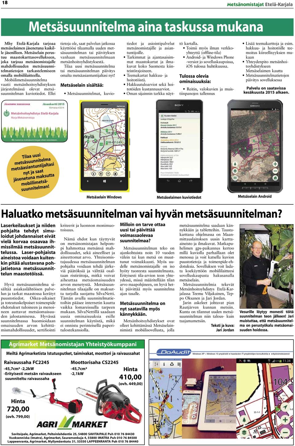 Mobiilimetsäsuunnitelma vaatii metsänhoitoyhdistyksen järjestelmässä olevat metsäsuunnitelman kuviotiedot.