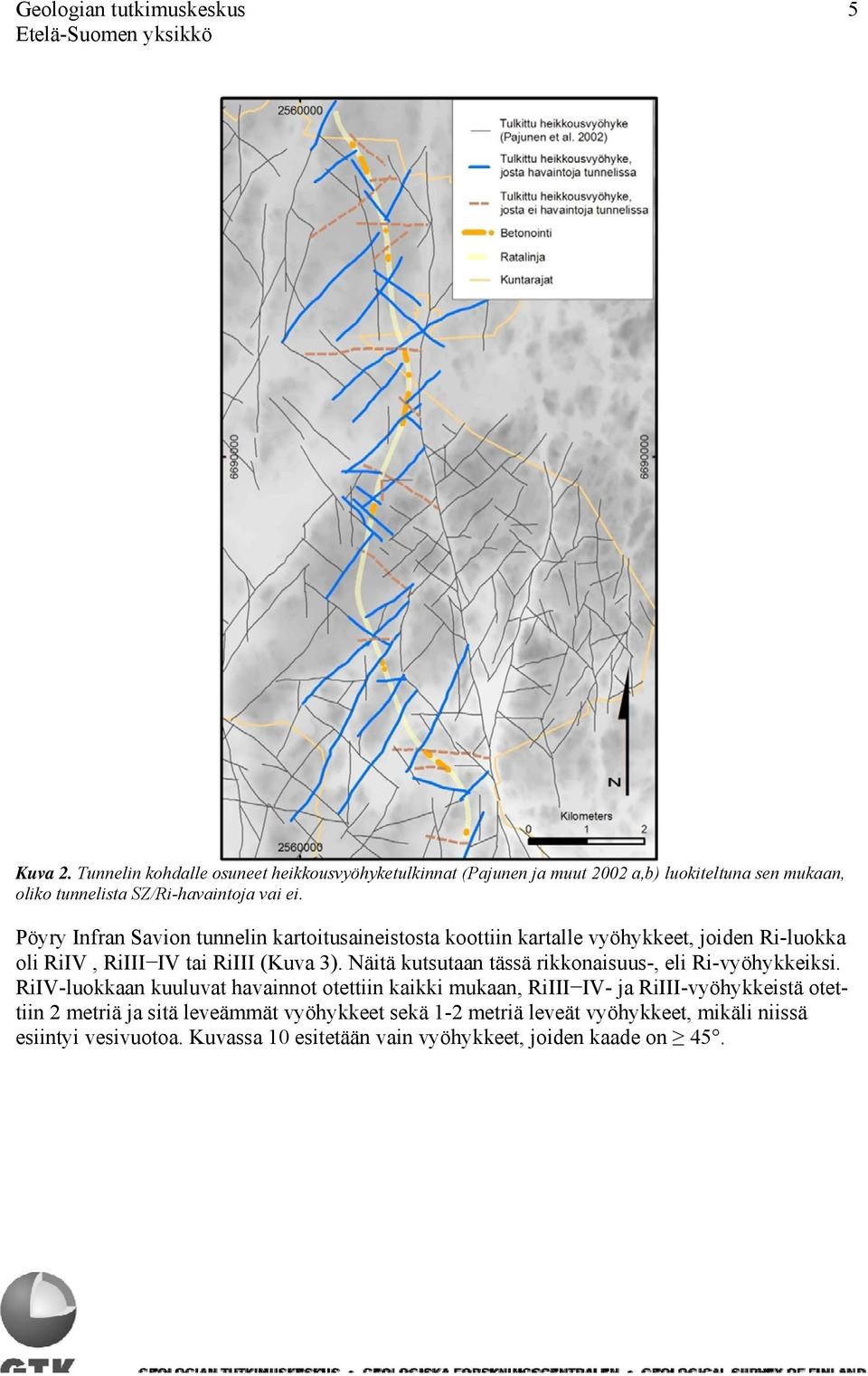 Pöyry Infran Savion tunnelin kartoitusaineistosta koottiin kartalle vyöhykkeet, joiden Ri-luokka oli RiIV, RiIII IV tai RiIII (Kuva 3).